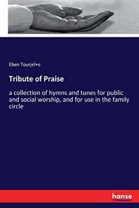 Tribute of Praise