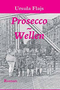 Prosecco Wellen