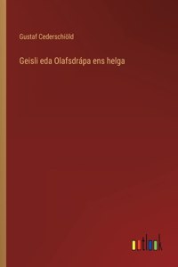 Geisli eda Olafsdrápa ens helga