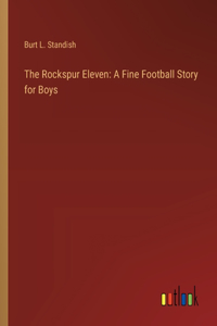 The Rockspur Eleven