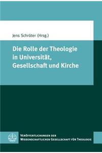 Rolle Der Theologie in Universitat, Gesellschaft Und Kirche