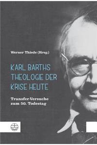 Karl Barths Theologie Der Krise Heute