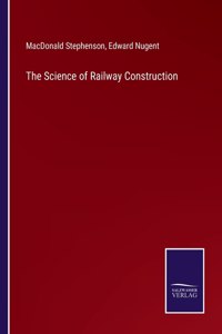 Science of Railway Construction