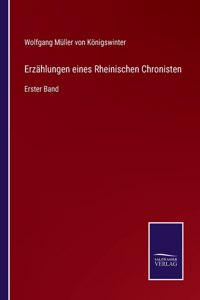 Erzählungen eines Rheinischen Chronisten
