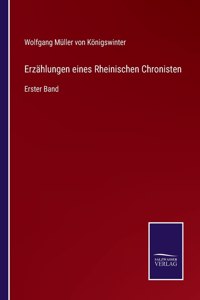 Erzählungen eines Rheinischen Chronisten