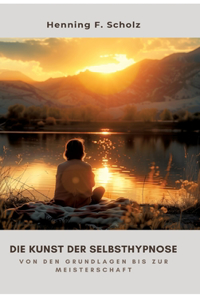 Kunst der Selbsthypnose