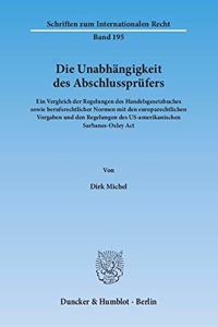 Die Unabhangigkeit Des Abschlussprufers