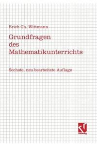Grundfragen Des Mathematikunterrichts