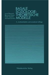 Basale Soziologie: Theoretische Modelle