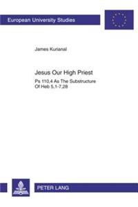 Jesus Our High Priest