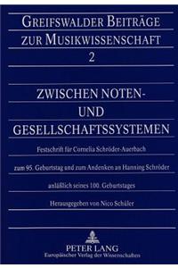 Zwischen Noten- Und Gesellschaftssystemen