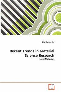 Recent Trends in Material Science Research