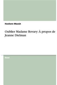 Oublier Madame Bovary