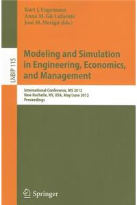 Modeling and Simulation in Engineering, Economics, and Management