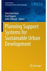 Planning Support Systems for Sustainable Urban Development