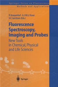 Fluorescence Spectroscopy, Imaging and Probes