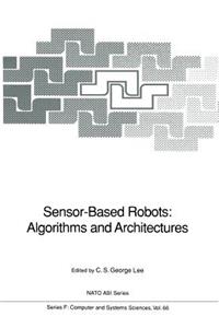 Sensor-Based Robots: Algorithms and Architectures