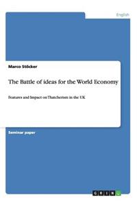 Battle of ideas for the World Economy