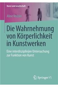 Die Wahrnehmung Von Körperlichkeit in Kunstwerken