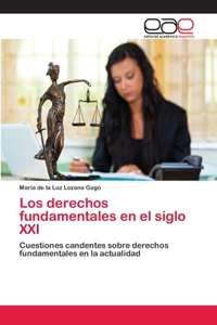 derechos fundamentales en el siglo XXI