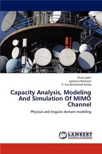 Capacity Analysis, Modeling And Simulation Of MIMO Channel