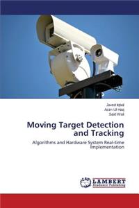 Moving Target Detection and Tracking