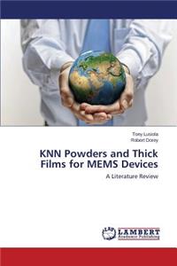 KNN Powders and Thick Films for MEMS Devices