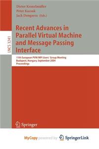 Recent Advances in Parallel Virtual Machine and Message Passing Interface