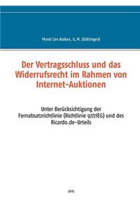 Vertragsschluss und das Widerrufsrecht im Rahmen von Internet-Auktionen