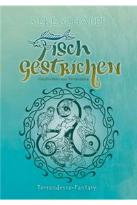 Fisch gestrichen