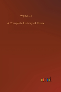 Complete History of Music
