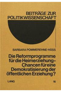 Die Reformprogramme fuer die Heimerziehung