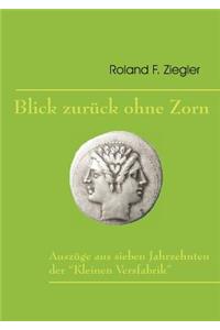 Blick zurück ohne Zorn