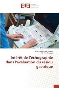 Intérèt de l'Échographie Dans Lévaluation Du Résidu Gastrique