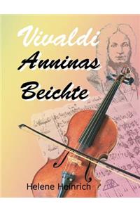 Vivaldi - Anninas Beichte