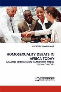 Homosexuality Debate in Africa Today