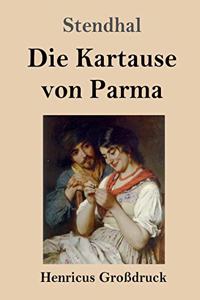 Die Kartause von Parma (Großdruck)