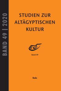 Studien Zur Altagyptischen Kultur Bd. 49 (2020)