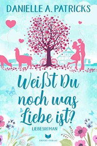 WeiÃŸt du noch was Liebe ist