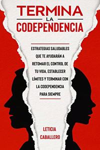 Termina la codependencia