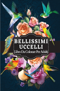 Bellissimi Uccelli Libro Da Colorare Per Adulti