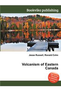 Volcanism of Eastern Canada