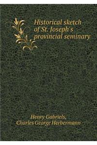 Historical Sketch of St. Joseph's Provincial Seminary