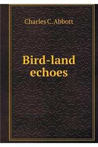 Bird-Land Echoes