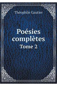 Poésies Complètes Tome 2