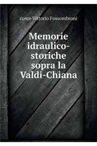 Memorie idraulico-storiche sopra la Valdi-Chiana