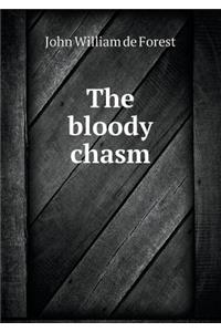 The Bloody Chasm