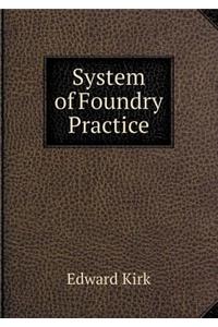 System of Foundry Practice