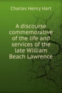 A DISCOURSE COMMEMORATIVE OF THE LIFE A