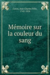 Memoire sur la couleur du sang